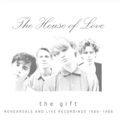 The House Of Love - Burn Down The World: Fontana 1989-1993 (Cherry